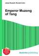 Emperor Muzong of Tang, Jesse Russell,Ronald Cohn 