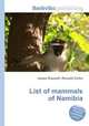 List of mammals of Namibia, Jesse Russell,Ronald Cohn 