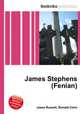 James Stephens (Fenian), Jesse Russell,Ronald Cohn 