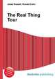 The Real Thing Tour, Jesse Russell,Ronald Cohn 