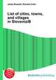 List of cities, towns, and villages in Slovenia/B, Jesse Russell,Ronald Cohn 