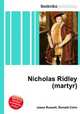 Nicholas Ridley (martyr), Jesse Russell,Ronald Cohn 