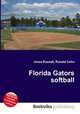 Florida Gators softball, Jesse Russell,Ronald Cohn 