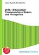 2012–13 Basketball Championship of Bosnia and Herzegovina, Jesse Russell,Ronald Cohn 