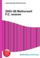 2005–06 Motherwell F.C. season, Jesse Russell,Ronald Cohn 