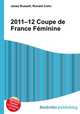 2011–12 Coupe de France Feminine, Jesse Russell,Ronald Cohn 
