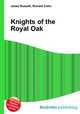 Knights of the Royal Oak, Jesse Russell,Ronald Cohn 