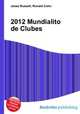 2012 Mundialito de Clubes, Jesse Russell,Ronald Cohn 