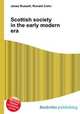 Scottish society in the early modern era, Jesse Russell,Ronald Cohn 