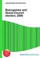Basingstoke and Deane Council election, 2006, Jesse Russell,Ronald Cohn 