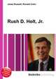 Rush D. Holt, Jr., Jesse Russell,Ronald Cohn 