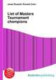 List of Masters Tournament champions, Jesse Russell,Ronald Cohn 