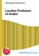 Laudian Professor of Arabic, Jesse Russell,Ronald Cohn 