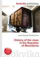 History of the Jews in the Republic of Macedonia, Jesse Russell,Ronald Cohn 
