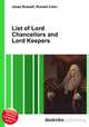 List of Lord Chancellors and Lord Keepers, Jesse Russell,Ronald Cohn 