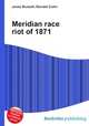 Meridian race riot of 1871, Jesse Russell,Ronald Cohn 