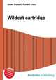 Wildcat cartridge, Jesse Russell,Ronald Cohn 