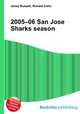 2005–06 San Jose Sharks season, Jesse Russell,Ronald Cohn 