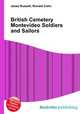 British Cemetery Montevideo Soldiers and Sailors, Jesse Russell,Ronald Cohn 