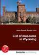List of museums in Wyoming, Jesse Russell,Ronald Cohn 