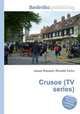 Crusoe (TV series), Jesse Russell,Ronald Cohn 