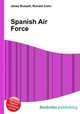 Spanish Air Force, Jesse Russell,Ronald Cohn 