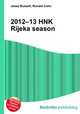 2012–13 HNK Rijeka season, Jesse Russell,Ronald Cohn 