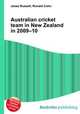 Australian cricket team in New Zealand in 2009–10, Jesse Russell,Ronald Cohn 