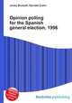 Opinion polling for the Spanish general election, 1996, Jesse Russell,Ronald Cohn 