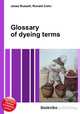 Glossary of dyeing terms, Jesse Russell,Ronald Cohn 