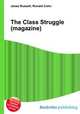 The Class Struggle (magazine), Jesse Russell,Ronald Cohn 