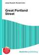 Great Portland Street, Jesse Russell,Ronald Cohn 