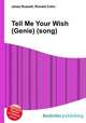 Tell Me Your Wish (Genie) (song), Jesse Russell,Ronald Cohn 