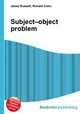 Subject–object problem, Jesse Russell,Ronald Cohn 