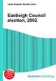 Eastleigh Council election, 2002, Jesse Russell,Ronald Cohn 
