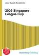 2009 Singapore League Cup, Jesse Russell,Ronald Cohn 