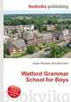 Watford Grammar School for Boys, Jesse Russell,Ronald Cohn 