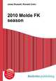 2010 Molde FK season, Jesse Russell,Ronald Cohn 