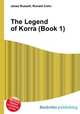 The Legend of Korra (Book 1), Jesse Russell,Ronald Cohn 