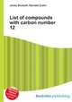 List of compounds with carbon number 12, Jesse Russell,Ronald Cohn 