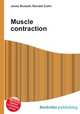 Muscle contraction, Jesse Russell,Ronald Cohn 