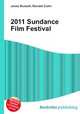 2011 Sundance Film Festival, Jesse Russell,Ronald Cohn 