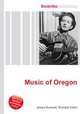 Music of Oregon, Jesse Russell,Ronald Cohn 