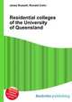 Residential colleges of the University of Queensland, Jesse Russell,Ronald Cohn 