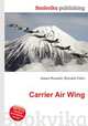 Carrier Air Wing, Jesse Russell,Ronald Cohn 