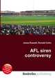 AFL siren controversy, Jesse Russell,Ronald Cohn 