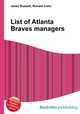 List of Atlanta Braves managers, Jesse Russell,Ronald Cohn 