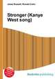 Stronger (Kanye West song), Jesse Russell,Ronald Cohn 