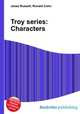 Troy series: Characters, Jesse Russell,Ronald Cohn 