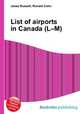 List of airports in Canada (L–M), Jesse Russell,Ronald Cohn 